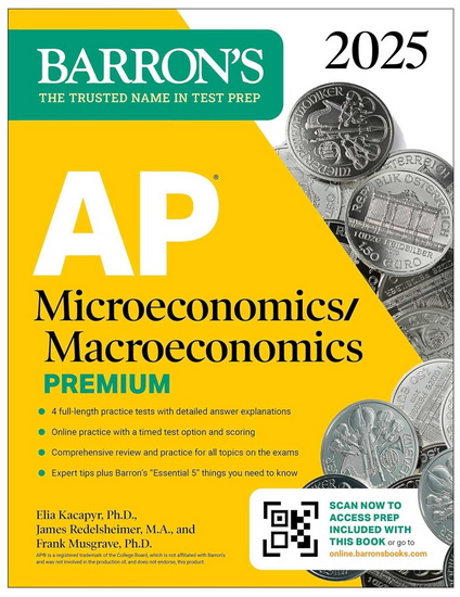AP Microeconomics /Macroeconomics Premium 2025: 4 Practice Tests + Comprehensive - FRANK MUSGRAVE