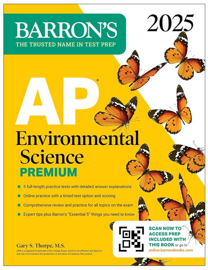 AP Environmental Science Premium 2025: 5 Practice Tests + Comprehensive Review + - GARY S THORPE
