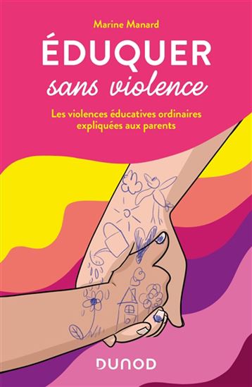 Éduquer sans violence - MARINE MANARD