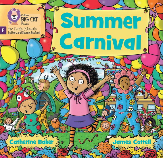 Summer Carnival: Foundations for Phonics (Big Cat Phonics for Little Wandle Letters and Sounds Revised) - CATHERINE BAKER - JAMES COTTELL
