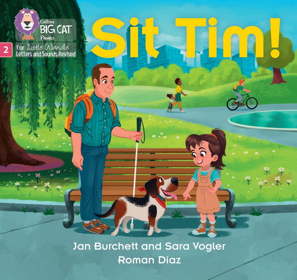 Sit Tim!: Phase 2 Set 2 (Big Cat Phonics for Little Wandle Letters and Sounds Revised) - JAN BURCHETT - SARA VOGLER