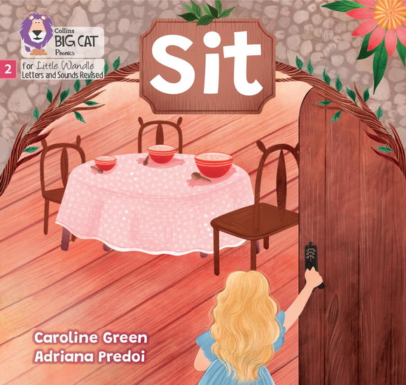Sit: Phase 2 Set 1 Blending practice (Big Cat Phonics for Little Wandle Letters and Sounds Revised) - CAROLINE GREEN - ADRIANA PREDOI
