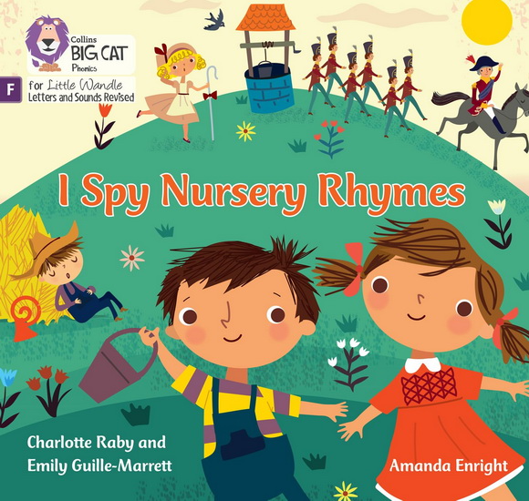 I Spy Nursery Rhymes: Foundations for Phonics (Big Cat Phonics for Little Wandle Letters and Sounds Revised) - EMILY GUILLE-MARRETT - CHARLOTTE RABY