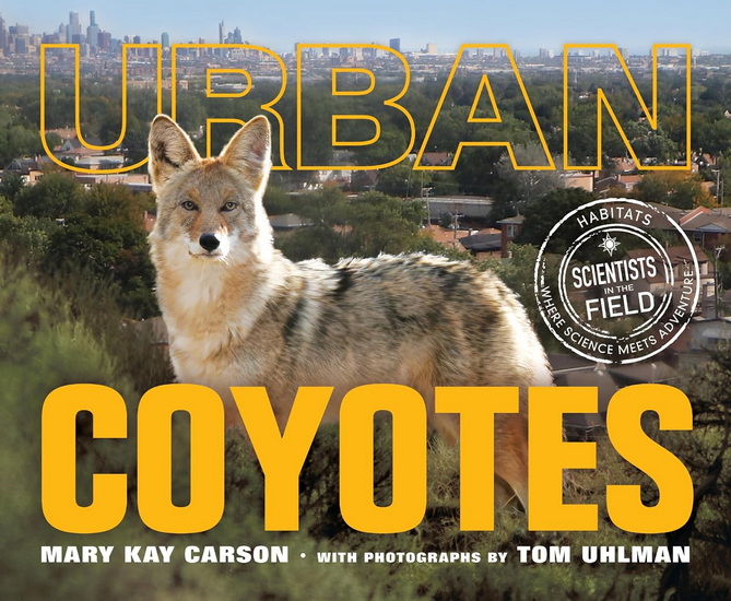 Urban Coyotes - MARY KAY CARSON - TOM UHLMAN
