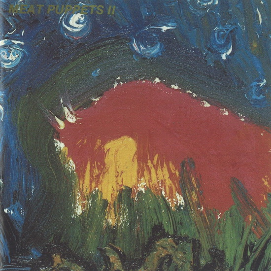 Meat Puppets II - MEAT PUPPETS