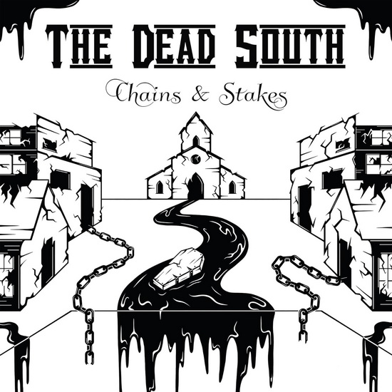 Chains & Stakes (Vinyle) - DEAD SOUTH (THE)
