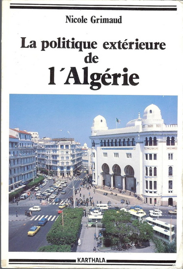 La Politique extérieure de l&#39;Algérie - NICOLE GRIMAUD