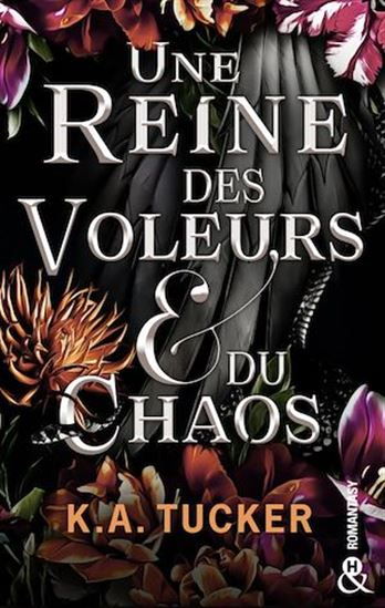 Une reine des voleurs & du chaos - K A TUCKER