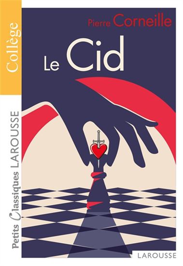 Le Cid N. éd. - PIERRE CORNEILLE