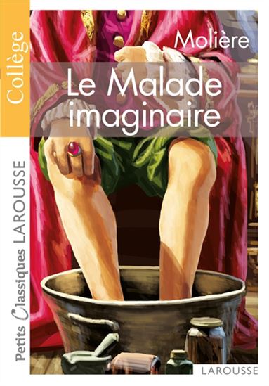 Le Malade imaginaire N. éd. - MOLIÈRE