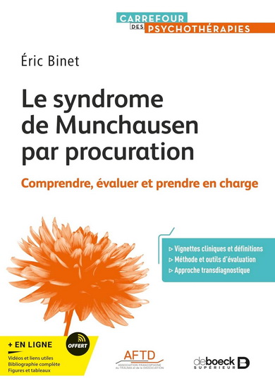 Le Syndrome de Munchausen par procuration : comprendre, évaluer, prendre en charge - ERIC BINET
