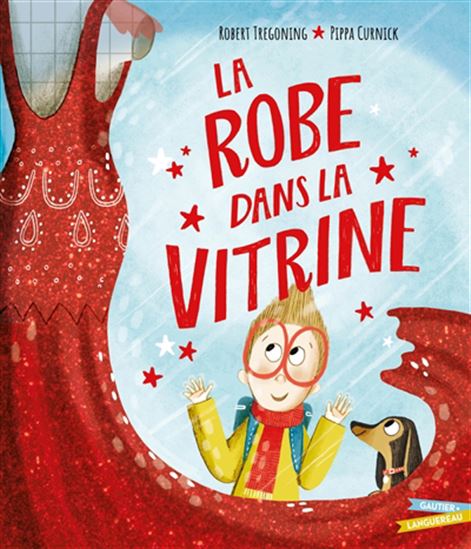 La Robe dans la vitrine - ROBERT TREGONING - PIPPA CURNICK