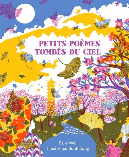 Petits poèmes tombés du ciel - ZARO WEIL - JUNLI SONG