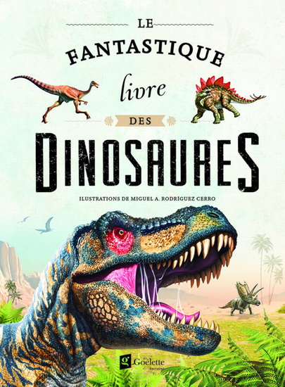 Le Fantastique livre des dinosaures - COLLECTIF