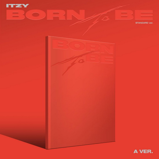 Born To Be (Version A) - ITZY