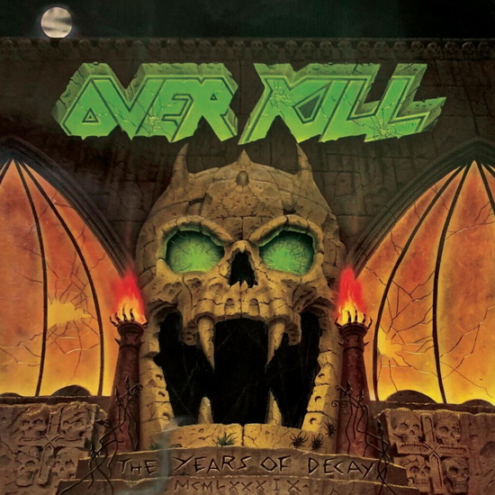 The Years Of Decay - OVERKILL