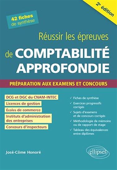 Réussir les épreuves de comptabilité approfondie - JOSE-COME HONORE