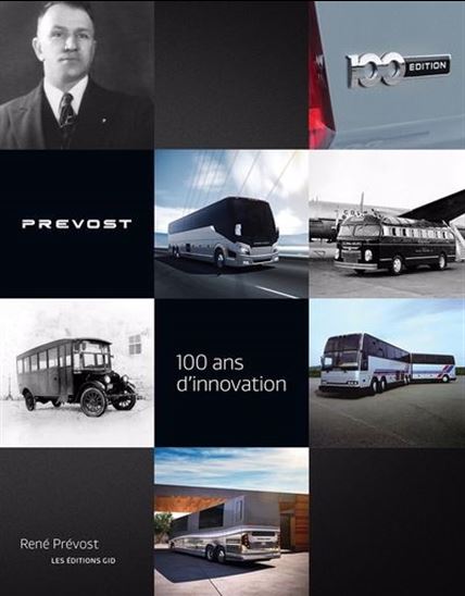 Prevost : 100 ans d’innovation - RENÉ PRÉVOST