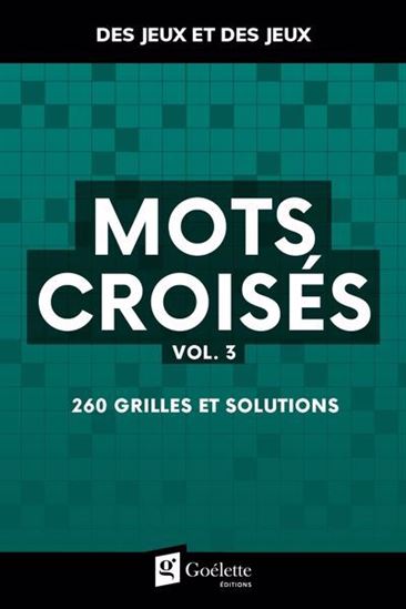 Mots croisés : 260 grilles et solutions #03 - COLLECTIF