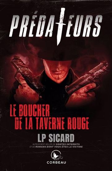 Le Boucher de la taverne rouge - L P SICARD