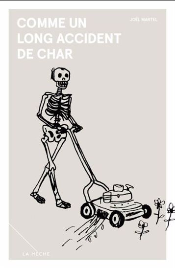 Comme un long accident de char - JOËL MARTEL