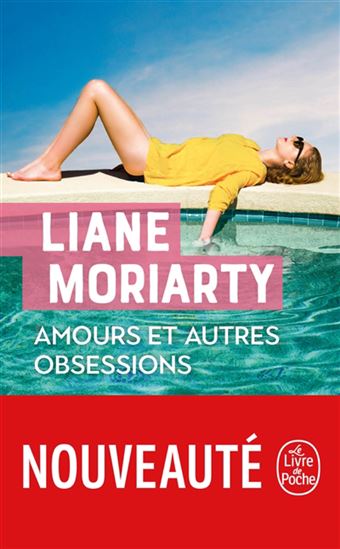 Amours et autres obsessions - LIANE MORIARTY