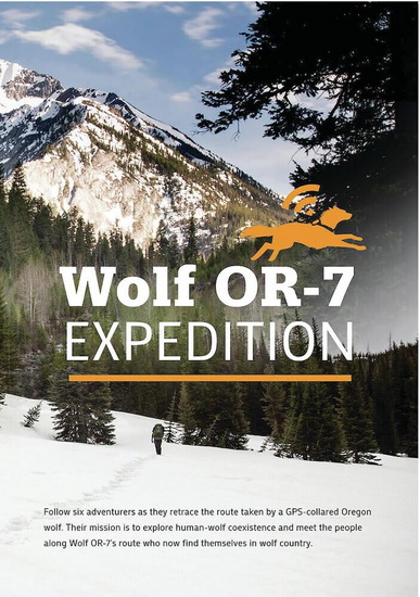 The Wolf OR-7 Expedition - DANIEL BYERS