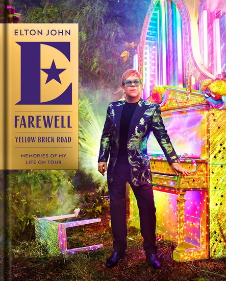 Farewell Yellow Brick Road: Memories of My Life on Tour - ELTON JOHN