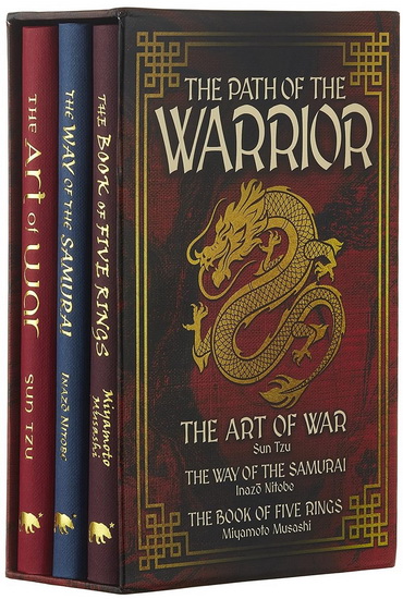 The Path of the Warrior Ornate Box Set: The Art of War, The Way of the Samurai, The Book of Five Rings - SUN TZU - INAZO NITOBE