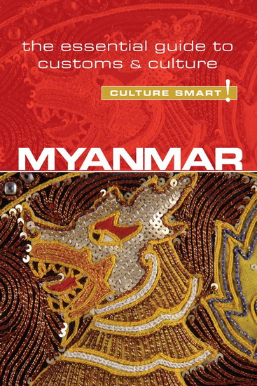 Myanmar - Culture Smart! - KYI KYI MAY - NICHOLAS NUGENT