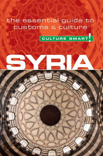 Syria - Culture Smart! - SARAH STANDISH