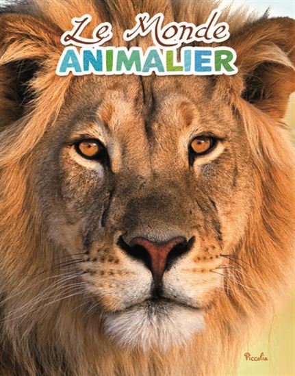 Le Monde animalier N. éd. - COLLECTIF