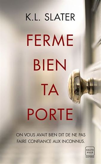 Ferme bien ta porte - K L SLATER