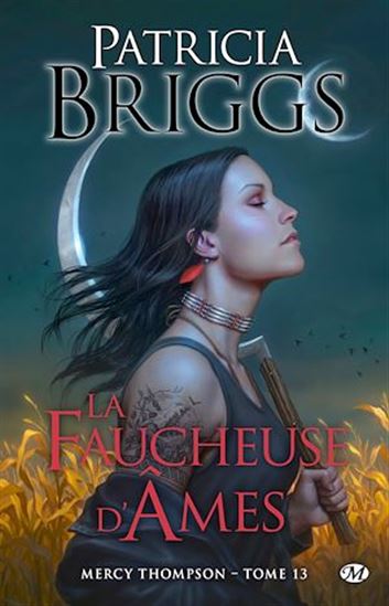 La Faucheuse d&#39;âmes #13 - PATRICIA BRIGGS