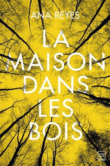 La Maison dans les bois - ANA REYES