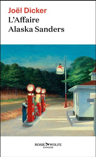 L&#39;Affaire Alaska Sanders - JOËL DICKER