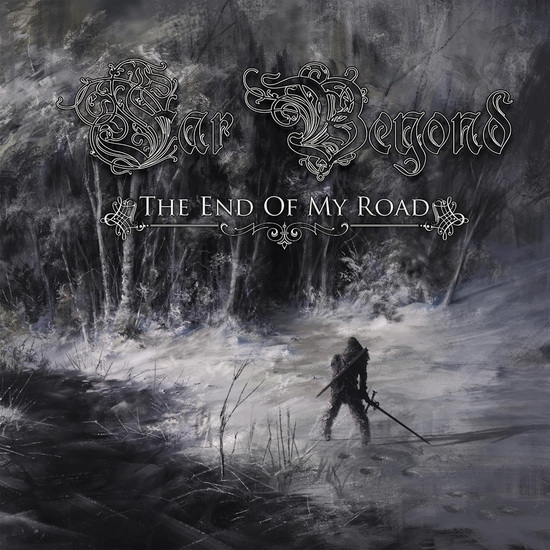The End Of My Road - FAR BEYOND