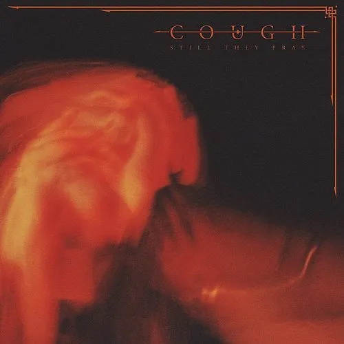 Still They Pray (2 Vinyle - Orange, Jaune, Noir) - COUGH