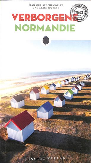 Verborgenes Normandie - JEAN-CHRISTOPHE COLLET - ALAIN JOUBERT