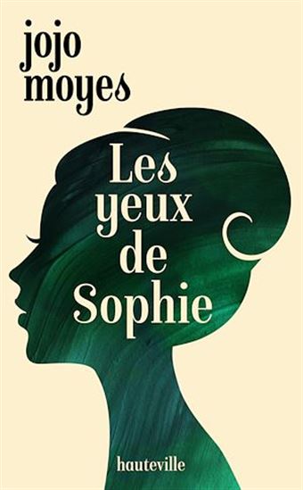 Les Yeux de Sophie N. éd. - JOJO MOYES