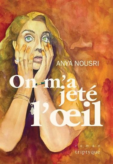 On m&#39;a jeté l&#39;oeil - ANYA NOUSRI
