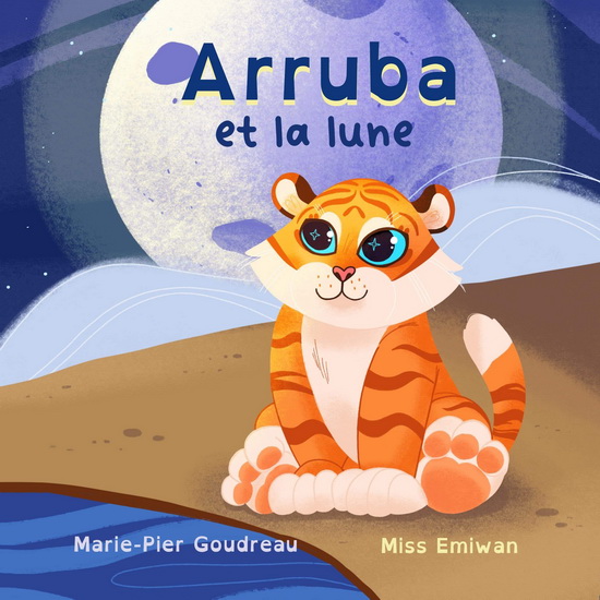 Arruba et la lune - MARIE-PIER GOUDREAU - MISS EMIWAN