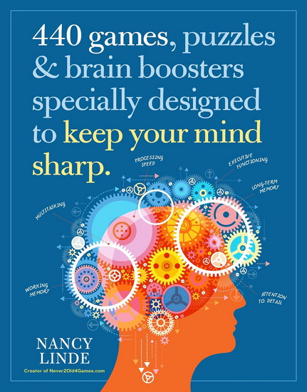 365 Games & 75 Brain Boosters to Keep Your Mind Sharp - NANCY LINDE