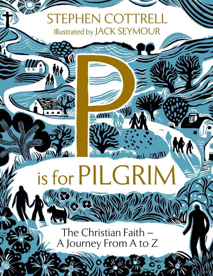 P is for Pilgrim - STEPHEN COTTRELL
