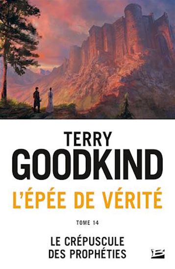 Le Crépuscule des prophéties #14 - TERRY GOODKIND