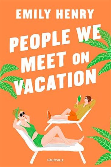 People we meet on vacation - EMILY HENRY