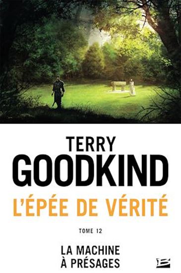 La Machine à présages #12 - TERRY GOODKIND