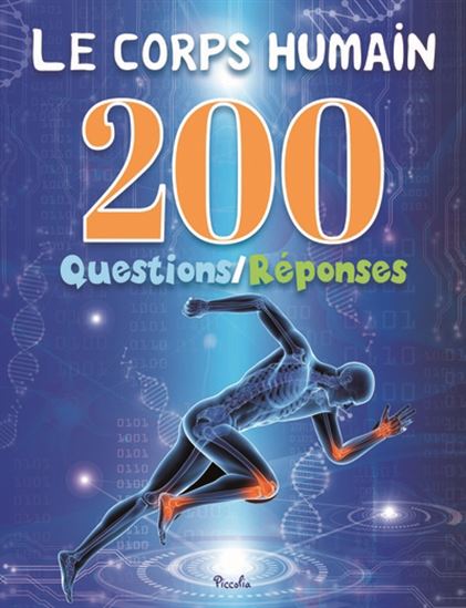 Le Corps humain : 200 questions-réponses N. éd. - COLLECTIF