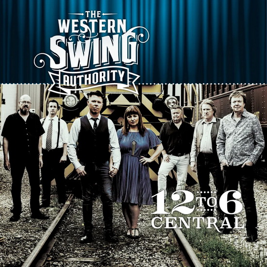 12 TO 6 CENTRAL - THE WESTERN SWING AUTHORITY