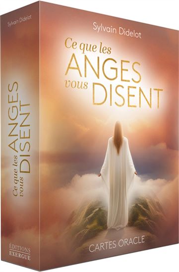 Ce que les anges vous disent : cartes oracle Cof. - SYLVAIN DIDELOT